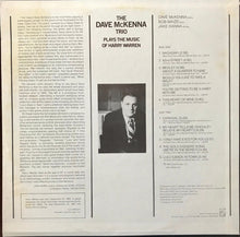 Laden Sie das Bild in den Galerie-Viewer, The Dave McKenna Trio : Plays The Music Of Harry Warren (LP, Album)
