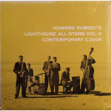 Laden Sie das Bild in den Galerie-Viewer, Howard Rumsey&#39;s Lighthouse All-Stars : Vol. 6 (LP, Album, RE)
