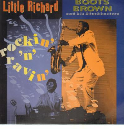 Little Richard / Boots Brown And His Blockbusters : Rockin' 'N' Ravin' (LP, Album, Comp)