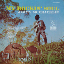 Laden Sie das Bild in den Galerie-Viewer, Jimmy McCracklin : My Rockin&#39; Soul (LP, Album, RE)
