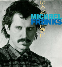 Load image into Gallery viewer, Michael Franks : Skin Dive (LP, Album)
