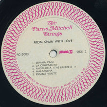 Laden Sie das Bild in den Galerie-Viewer, The Parris Mitchell Strings : From Spain With Love (LP, Album, Mono)
