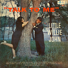 Laden Sie das Bild in den Galerie-Viewer, Little Willie John : Talk To Me (LP)
