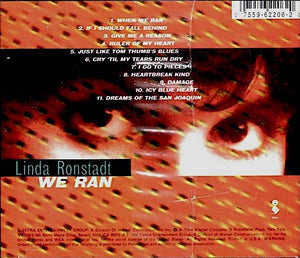 Linda Ronstadt : We Ran  (CD, Album)