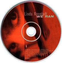 Load image into Gallery viewer, Linda Ronstadt : We Ran  (CD, Album)
