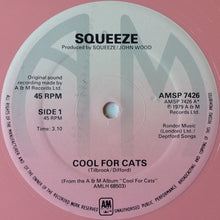 Charger l&#39;image dans la galerie, Squeeze (2) : Cool For Cats (12&quot;, Pin)
