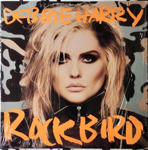 Debbie Harry* : Rockbird (LP, Album, Ora)