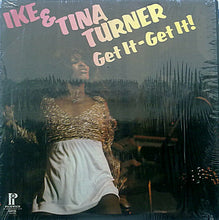 Charger l&#39;image dans la galerie, Ike &amp; Tina Turner : Get It - Get It (LP, Album)
