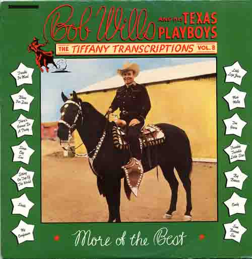 Bob Wills And His Texas Playboys* : The Tiffany Transcriptions Vol. 8: More Of The Best (LP, Album, Mono, RE)