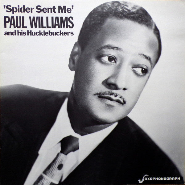 Paul Williams And His Hucklebuckers* : Spider Sent Me (LP, Comp, Mono)