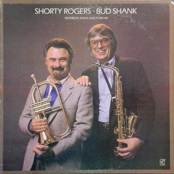 Shorty Rogers / Bud Shank : Yesterday, Today And Forever (LP, Album)
