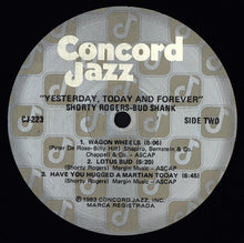 Load image into Gallery viewer, Shorty Rogers / Bud Shank : Yesterday, Today And Forever (LP, Album)
