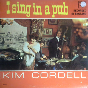 Kim Cordell : I Sing In A Pub (LP, Album, Mono)