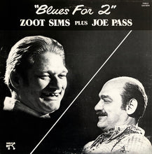 Laden Sie das Bild in den Galerie-Viewer, Zoot Sims Plus Joe Pass : Blues For 2 (LP, Album)
