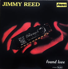 Laden Sie das Bild in den Galerie-Viewer, Jimmy Reed : Found Love (LP, Album, RE)
