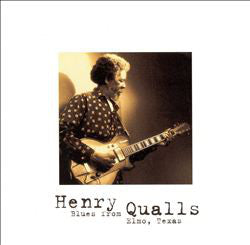 Henry Qualls : Blues From Elmo, Texas (CD)