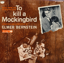 Laden Sie das Bild in den Galerie-Viewer, Elmer Bernstein : Music From The Motion Picture To Kill A Mockingbird (LP)
