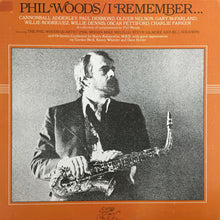 Laden Sie das Bild in den Galerie-Viewer, Phil Woods : I Remember... (LP, Album, Gat)
