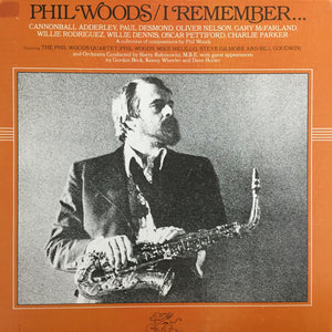 Phil Woods : I Remember... (LP, Album, Gat)