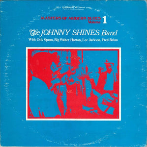 The Johnny Shines Band* : Masters Of Modern Blues Volume 1 (LP, Album)