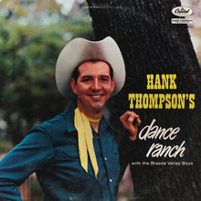 Laden Sie das Bild in den Galerie-Viewer, Hank Thompson With the Brazos Valley Boys* : Dance Ranch (LP, Mono, Scr)
