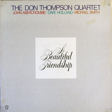 Load image into Gallery viewer, The Don Thompson Quartet : A Beautiful Friendship (LP)
