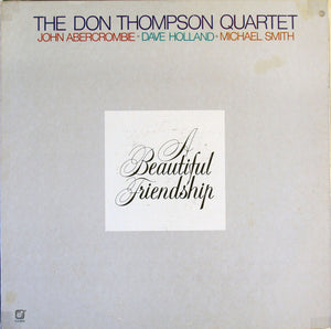 The Don Thompson Quartet : A Beautiful Friendship (LP)