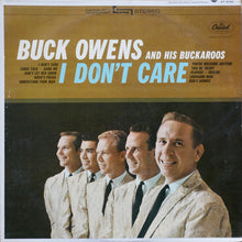 Laden Sie das Bild in den Galerie-Viewer, Buck Owens And His Buckaroos : I Don&#39;t Care (LP, Album)
