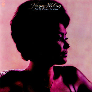 Nancy Wilson : All In Love Is Fair / Come Get To This (CD, Comp, RM)