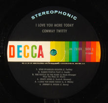 Load image into Gallery viewer, Conway Twitty : I Love You More Today (LP, Pin)
