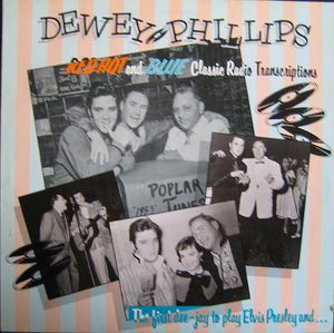 Dewey Phillips : Red Hot And Blue (LP, Comp)