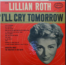 Laden Sie das Bild in den Galerie-Viewer, Lillian Roth : I&#39;ll Cry Tomorrow (LP, Album)

