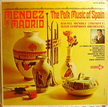 Laden Sie das Bild in den Galerie-Viewer, Rafael Mendez : Mendez In Madrid - The Folk Music Of Spain (LP, Album)
