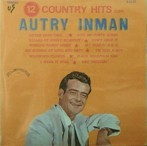 Autry Inman : 12 Country Hits From Autry Inman (LP, Comp)
