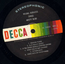 Charger l&#39;image dans la galerie, Wilma Burgess : Sings Misty Blue (LP, Album, RP)
