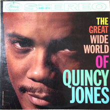 Laden Sie das Bild in den Galerie-Viewer, Quincy Jones : The Great Wide World Of Quincy Jones (LP, Album)
