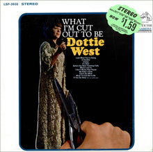 Load image into Gallery viewer, Dottie West : What I&#39;m Cut Out To Be (LP, Album)

