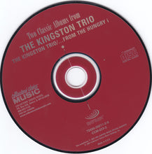 Laden Sie das Bild in den Galerie-Viewer, The Kingston Trio* : The Kingston Trio / ...From The &quot;Hungry I&quot; (CD, Comp)
