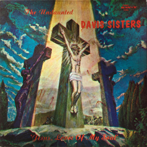 The Davis Sisters (2) : Jesus, Lover Of My Soul (LP)