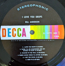 Laden Sie das Bild in den Galerie-Viewer, Bill Anderson (2) : I Love You Drops (LP, Album, Glo)
