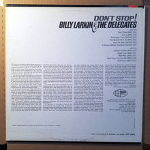 Load image into Gallery viewer, Billy Larkin And The Delegates : Don&#39;t Stop! (LP, Album, Mono)
