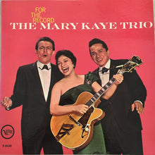 Load image into Gallery viewer, The Mary Kaye Trio : For The Record (LP, Album, Mono)
