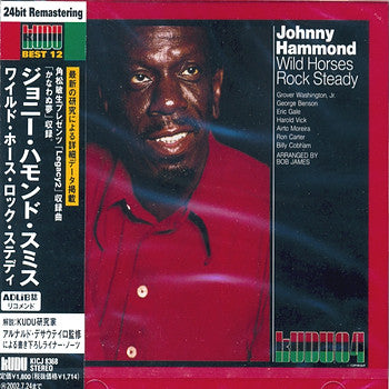 Johnny Hammond : Wild Horses Rock Steady (CD, Album, RE, RM)