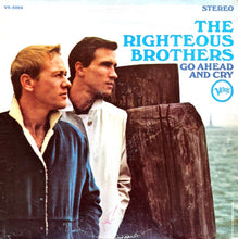 Laden Sie das Bild in den Galerie-Viewer, The Righteous Brothers : Go Ahead And Cry (LP, Album)
