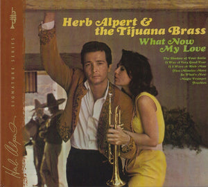 Herb Alpert & the Tijuana Brass : What Now My Love (CD, Album, RE)