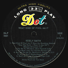 Load image into Gallery viewer, Keely Smith : What Kind Of Fool Am I? (LP, Album, Mono, Ind)
