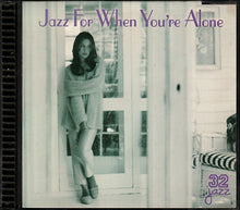 Laden Sie das Bild in den Galerie-Viewer, Various : Jazz For When You&#39;re Alone (CD, Comp)
