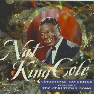 Nat King Cole : Christmas Favorites Featuring The Christmas Song (CD, Comp, RE)