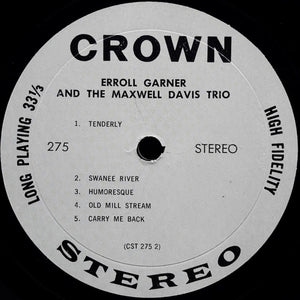 Erroll Garner And The Maxwell Davis Trio* : Erroll Garner And The Maxwell Davis Trio (LP)