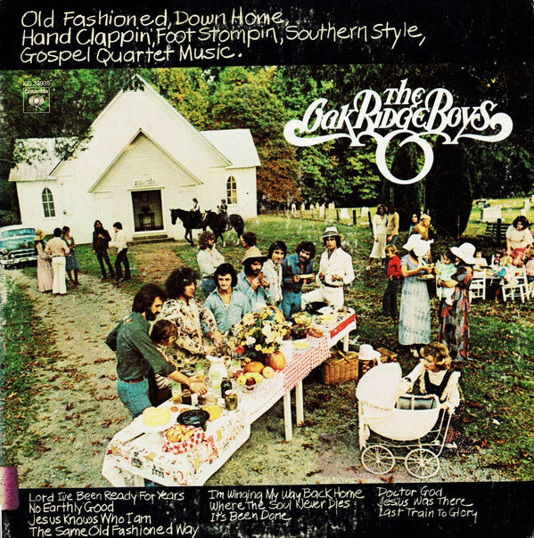 The Oak Ridge Boys : Old Fashioned, Down Home, Hand Clappin', Foot Stompin, Southern Style, Gospel Quartet Music. (LP, Album)